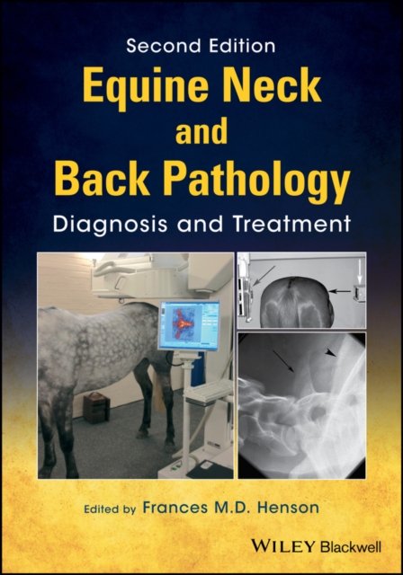 Equine Neck and Back Pathology – Diagnosis and Treatment 2e Henson Hardback