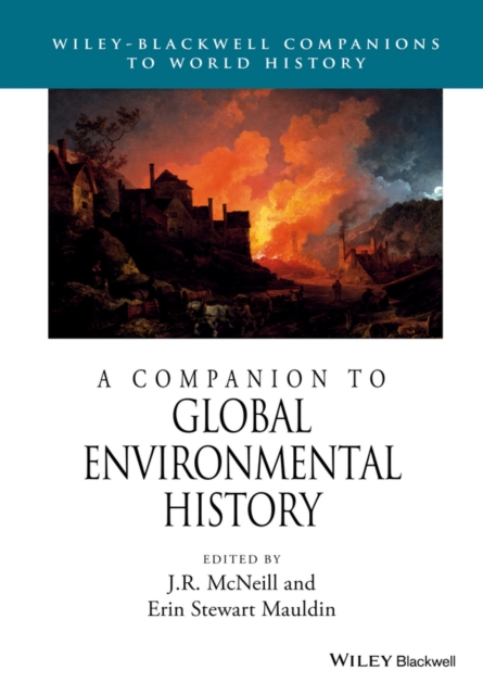 A Companion to Global Environmental History McNeill Paperback Wiley–Blackwell
