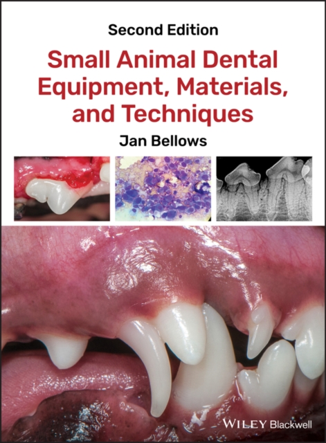 Small Animal Dental Equipment, Materials, and Techniques Bellows Hardback
