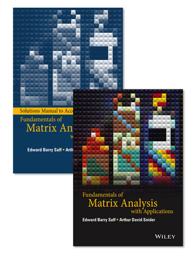 Fundamentals of Matrix Analysis with Applications Saff Hardback Wiley–Blackwell