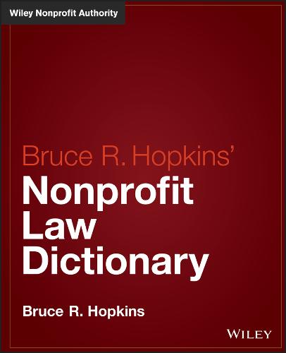 Bruce R. Hopkins′ Nonprofit Law Dictionary Hopkins Hardback John Wiley & Sons