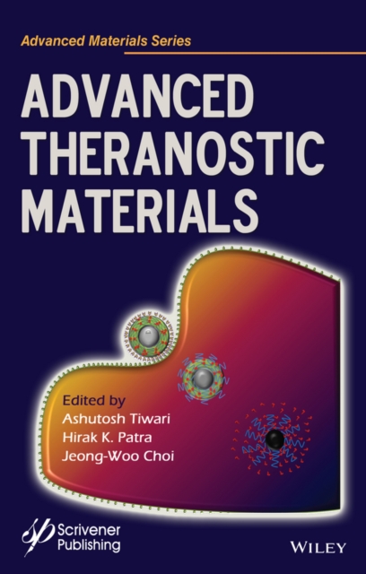 Advanced Theranostics Materials Tiwari Hardback John Wiley & Sons 9781118998298