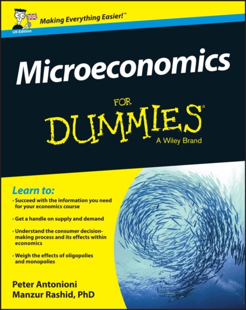 Microeconomics For Dummies, UK Edition Antonioni Rashid Paperback 9781119026693