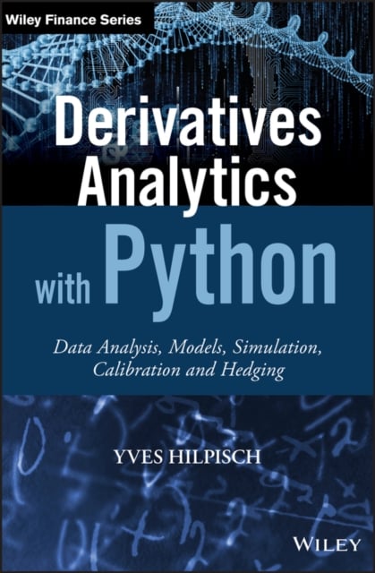 Derivatives Analytics with Python – Data Analysis,  Models, Simulation, Calibra…