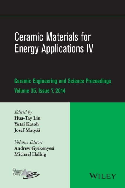 Ceramic Materials for Energy Applications IV – Ceramic Engineering and Science …