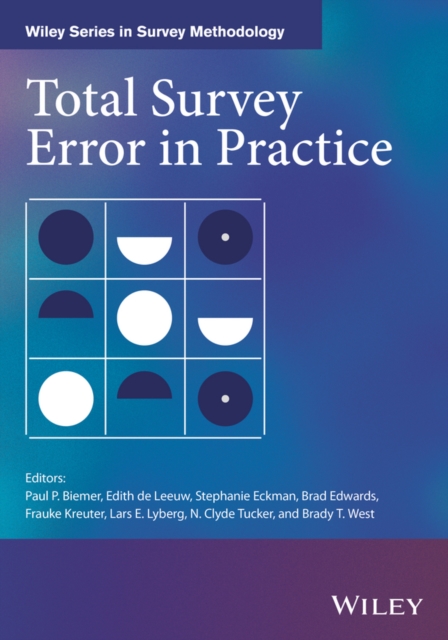 Total Survey Error in Practice Biemer Hardback Wiley–Blackwell 9781119041672