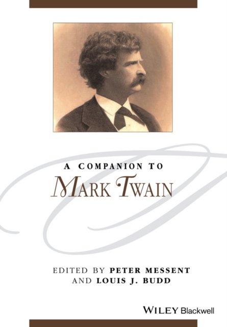 A Companion to Mark Twain Messent Paperback Wiley–Blackwell 9781119045397