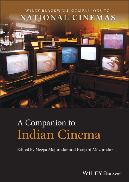A Companion to Indian Cinema Majumdar Hardback John Wiley & Sons 9781119048190