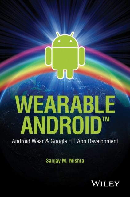 Wearable Android – Android Wear & Google FIT App Development Mishra Paperback