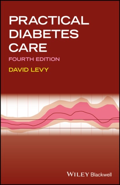 Practical Diabetes Care 4e Levy Paperback Wiley–Blackwell 9781119052241