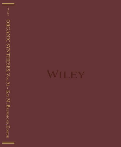 Organic Syntheses, Volume 91 Brummond Hardback Wiley–Blackwell 9781119054160