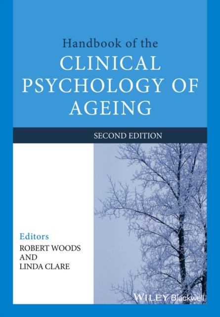 Handbook of the Clinical Psychology of Ageing 2e Woods Paperback Wiley–Blackwell