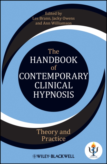 The Handbook of Contemporary Clinical Hypnosis – Theory and Practice Brann