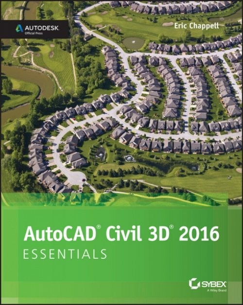 AutoCAD Civil 3D 2016 Essentials – Autodesk Official Press Chappell Paperback