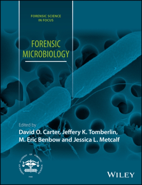 Forensic Microbiology Carter Hardback Wiley–Blackwell 9781119062554