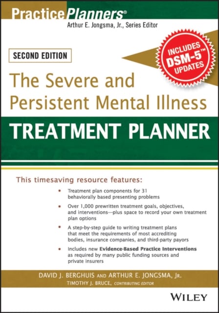 The Severe and Persistent Mental Illness Treatment  Planner, with DSM–5 Updates…