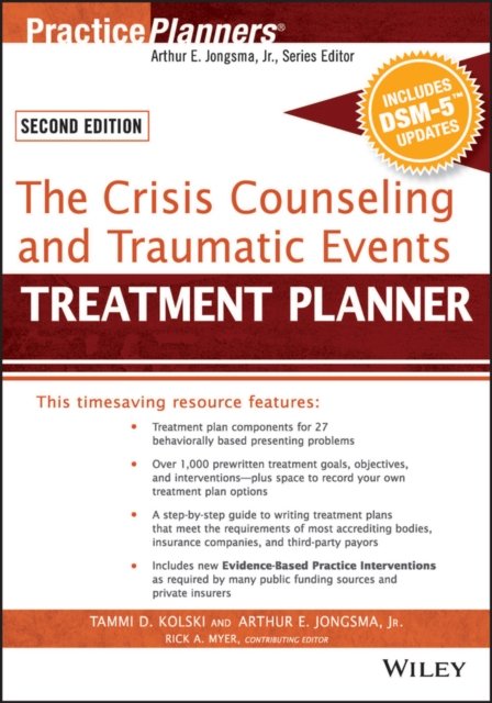 The Crisis Counseling and Traumatic Events Treatment Planner, with DSM–5 Update…