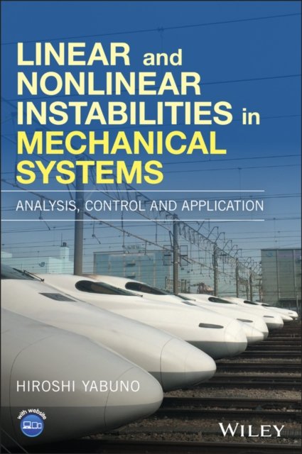 Linear and Nonlinear Instabilities in Mechanical Systems – Analysis, Control an…