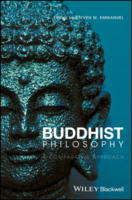 Buddhist Philosophy – A Comparative Approach Emmanuel Hardback John Wiley & Sons