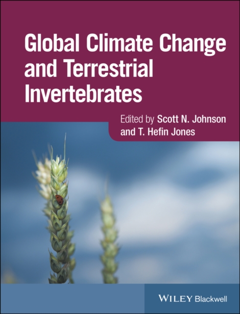 Global Climate Change and Terrestrial Invertebrates Johnson Hardback