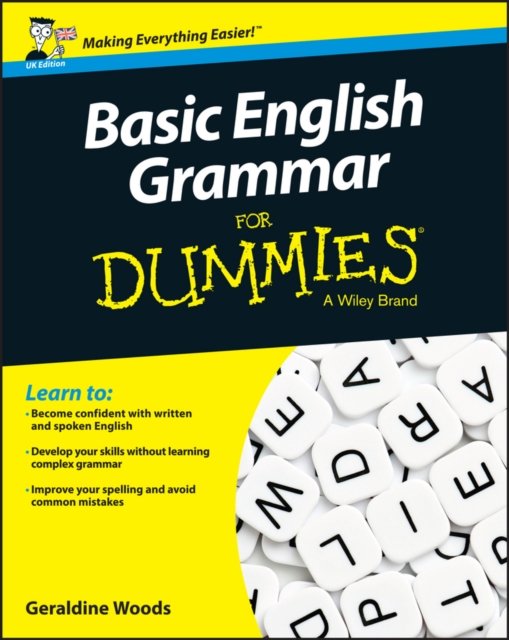 Basic English Grammar For Dummies, UK Edition Woods Paperback John Wiley & Sons