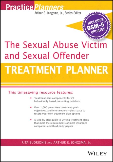 The Sexual Abuse Victim and Sexual Offender Treatment Planner, with DSM 5 Updat…