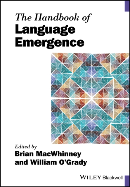 The Handbook of Language Emergence MacWhinney Paperback John Wiley & Sons
