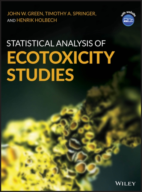 Statistical Analysis of Ecotoxicity Studies Green Hardback Wiley–Blackwell