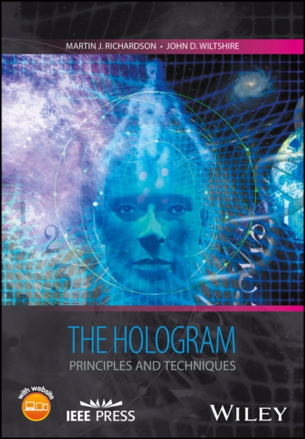 The Hologram – Principles and Techniques Richardson Hardback Wiley–Blackwell