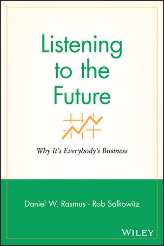 Listening to the Future – Why It′s Everybody′s Business Rasmus Paperback