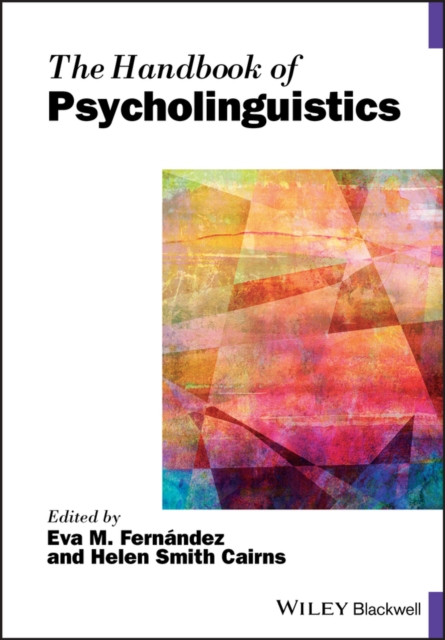 The Handbook of Psycholinguistics Fernandez Paperback John Wiley & Sons