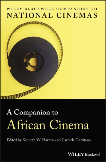 A Companion to African Cinema Harrow Hardback John Wiley & Sons 9781119100317