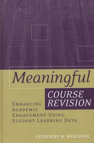 Meaningful Course Revision – Enhancing Academic Engagement Using Student Learni…
