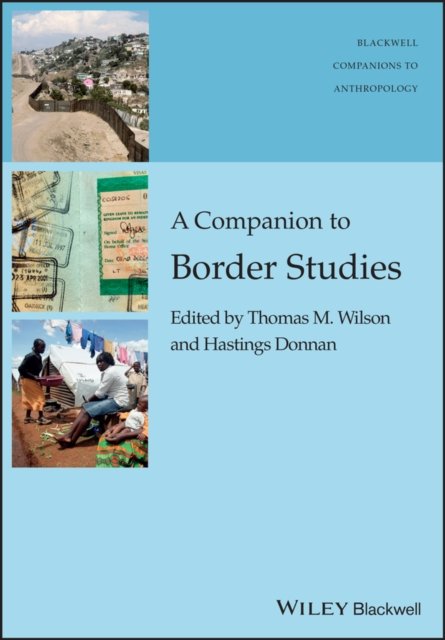 A Companion to Border Studies Wilson Paperback Wiley–Blackwell 9781119111672