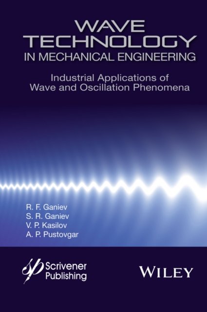 Wave Technology in Mechanical Engineering – Industrial Applications of Wave and…