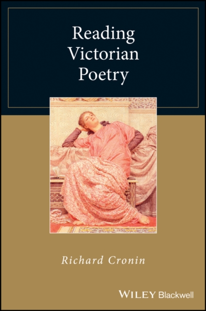 Reading Victorian Poetry Cronin Paperback Wiley–Blackwell 9781119121411