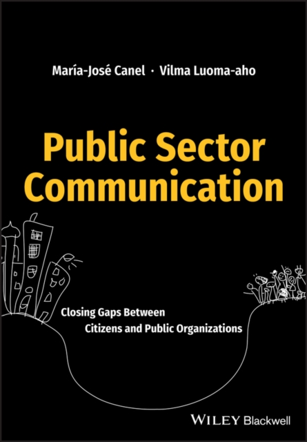 Public Sector Communication – Closing Gaps Between Citizens and Public Organiza…