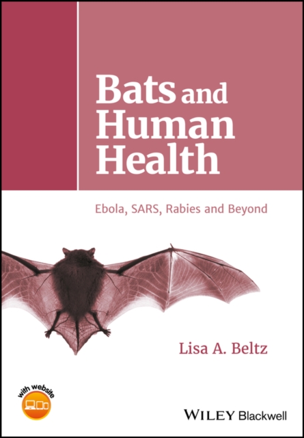 Bats and Human Health – Ebola, SARS, Rabies and Beyond Beltz Hardback