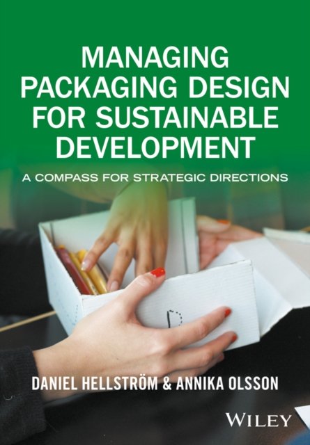 Managing Packaging Design for Sustainable Development – A Compass for Strategic…