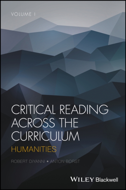 Critical Reading Across the Curriculum – Humanities,Volume 1 DiYanni Paperback