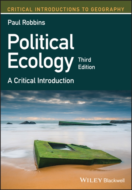 Political Ecology – A Critical Introduction Robbins Paperback Wiley–Blackwell