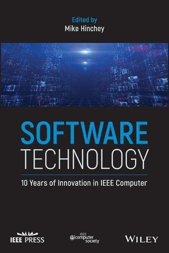 Software Technology – 10 Years of Innovation in IEEE Computer Hinchey Hardback