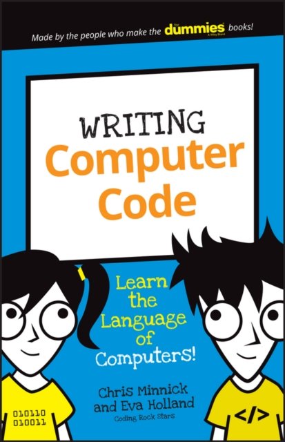 Writing Computer Code – Learn the Language of Computers! Minnick Paperback