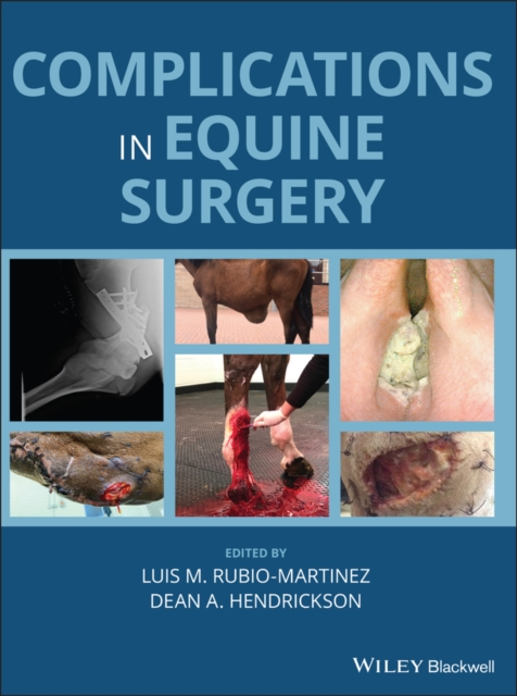 Complications in Equine Surgery Rubio–Martínez Hardback Wiley–Blackwell