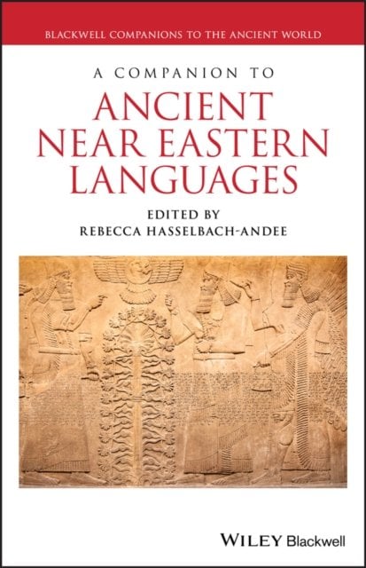 A Companion to Ancient Near Eastern Languages Hasselbach–Ande Hardback