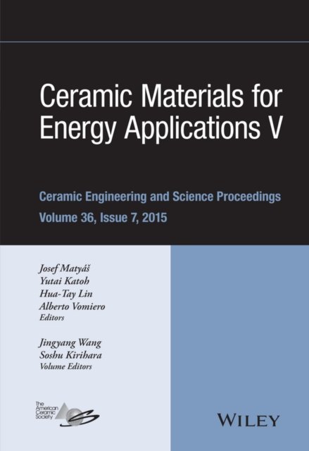 Ceramic Materials for Energy Applications V – Ceramic Engineering and Science P…