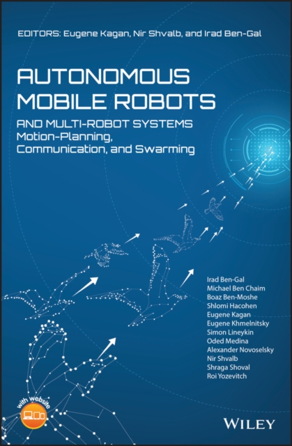 Autonomous Mobile Robots and Multi–Robot Systems –  Motion–Planning, Communicat…