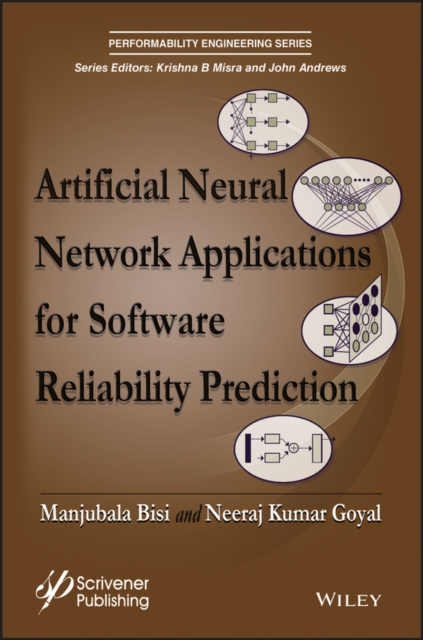 Artificial Neural Network Applications for Software Reliability Prediction Bisi