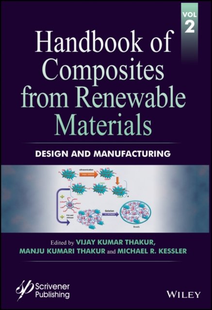 Handbook of Composites from Renewable Materials, Volume 2: Design and Manufactu…
