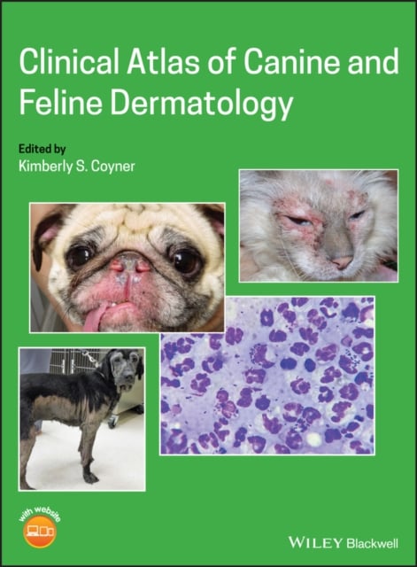 Clinical Atlas of Canine and Feline Dermatology Coyner Hardback Wiley–Blackwell
